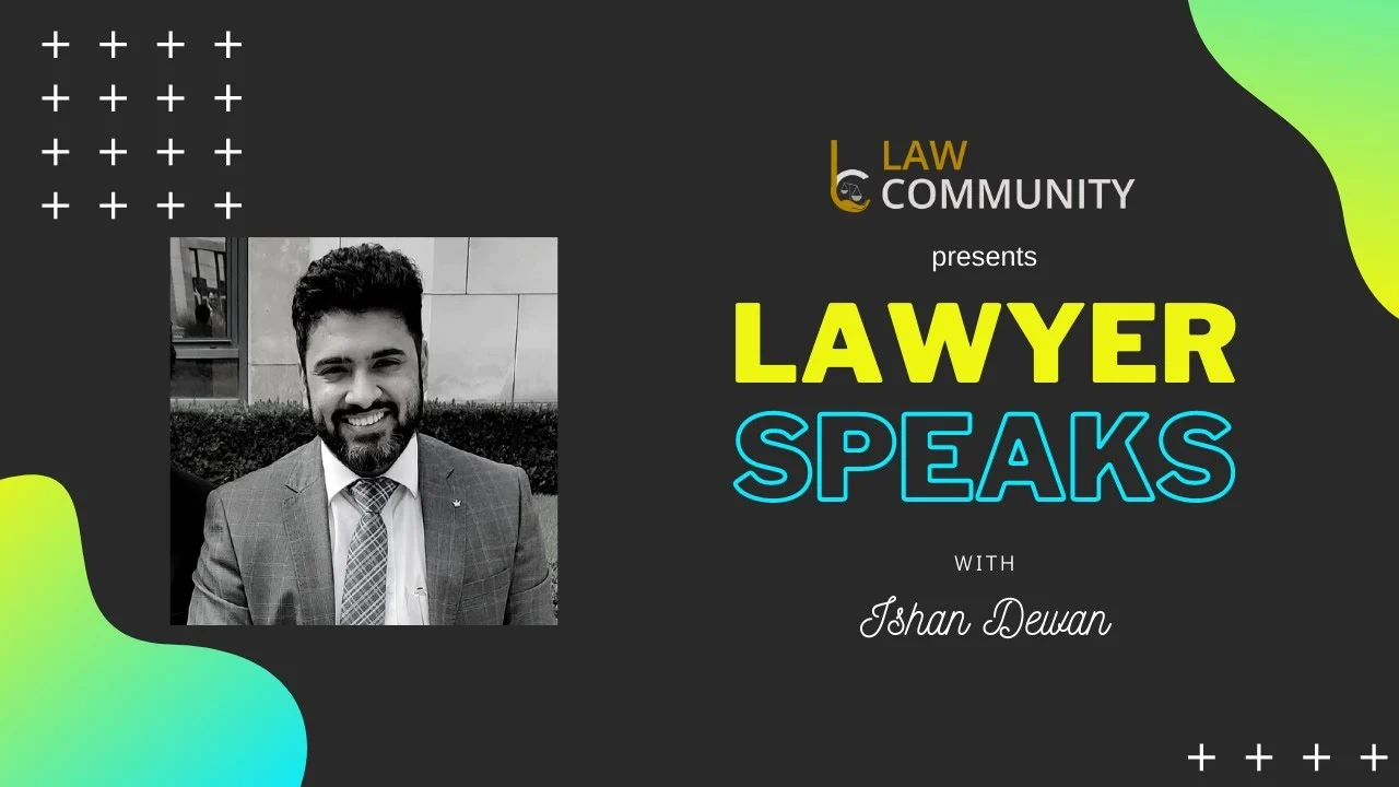 Lawyer Speaks With Ishan Dewan || S1 Episode 64